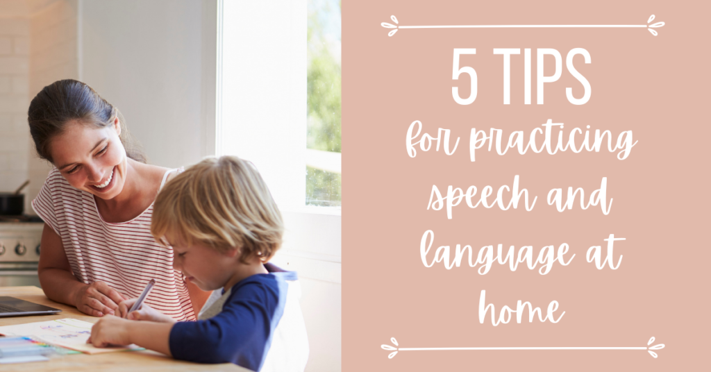 5 tips for practicing speech and language skills at home