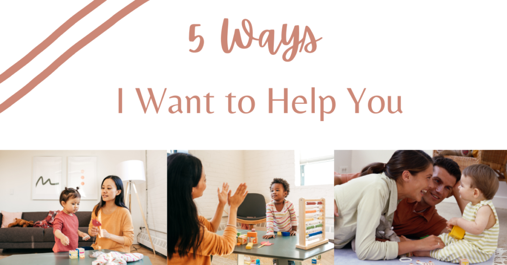 5 Ways I want to help you improve your child's speech and language skills.