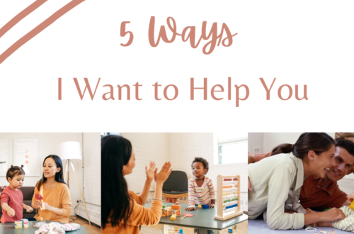 5 ways I want to help you with your child's speech and language skills